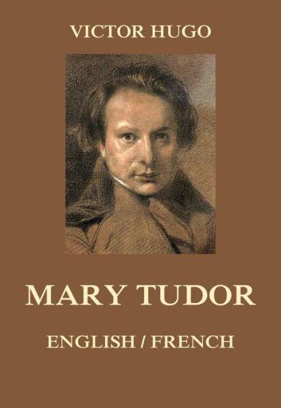 fabiani tudor|Mary Tudor by Victor Hugo, Paperback .